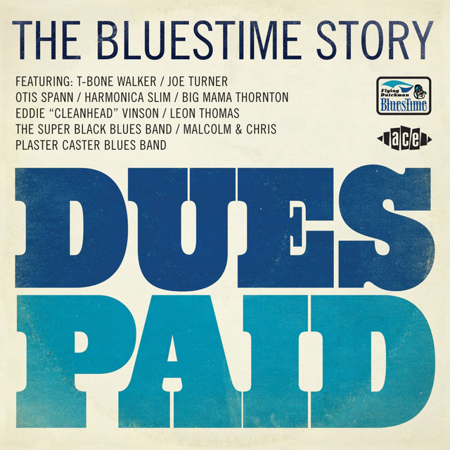 Dues Paid. The Bluestime Story cover