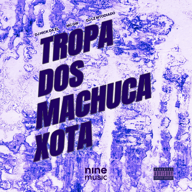 TROPA DOS MACHUCA XOTA