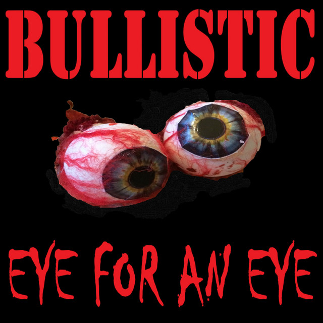 Bullistic Eye for an Eye cover art
