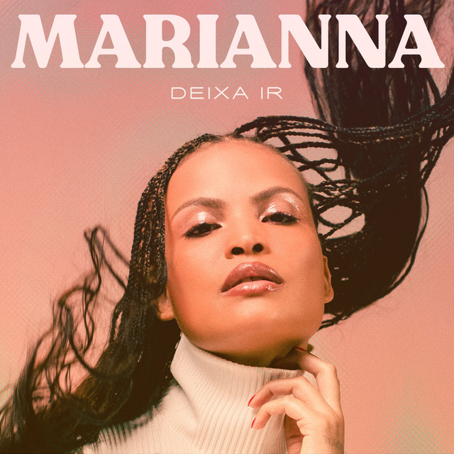 Deixa Ir - Single by Marianna | Spotify