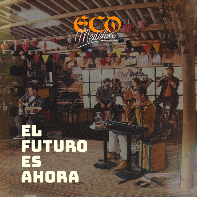 El Futuro Es Ahora - En Vivo