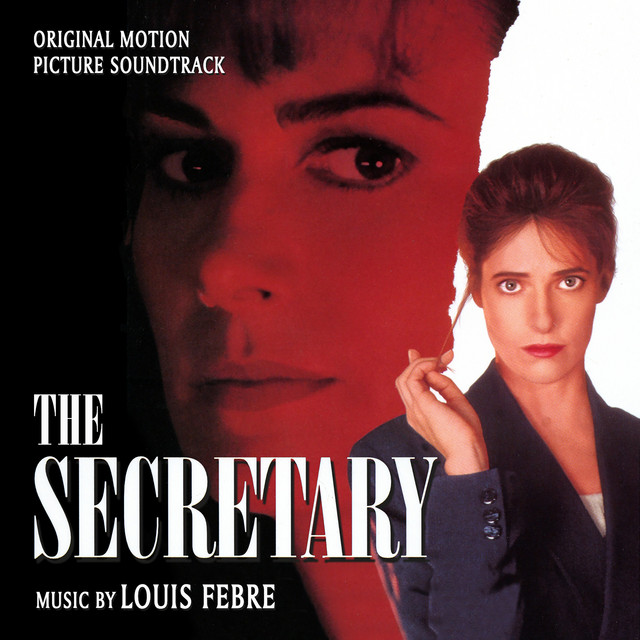 The Secretary (Original Soundtrack Recording) - Album by Louis Febre ...