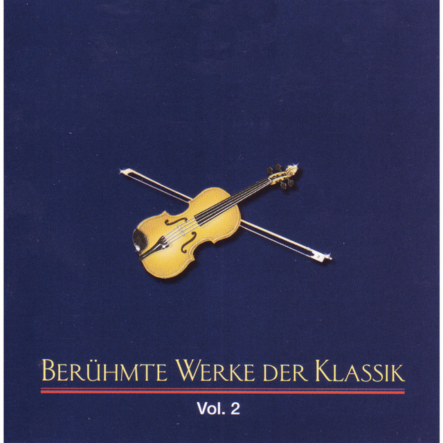 Berühmte Werke der Klassik (Vol. 2)