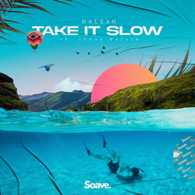 Take It Slow
