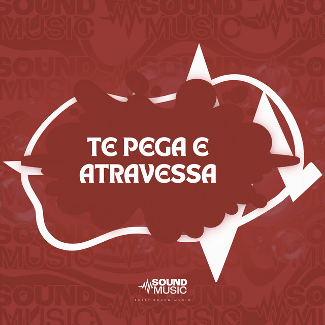 TE PEGA E ATRAVESSA