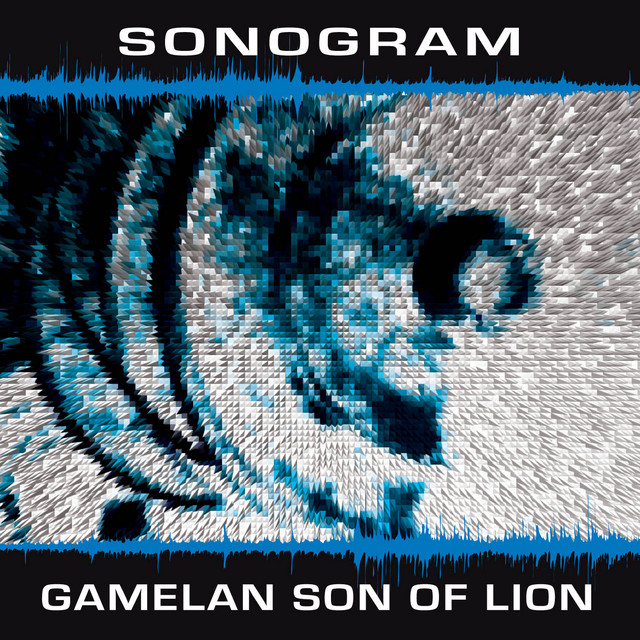 Gamelan Son of Lion: Sonogram cover