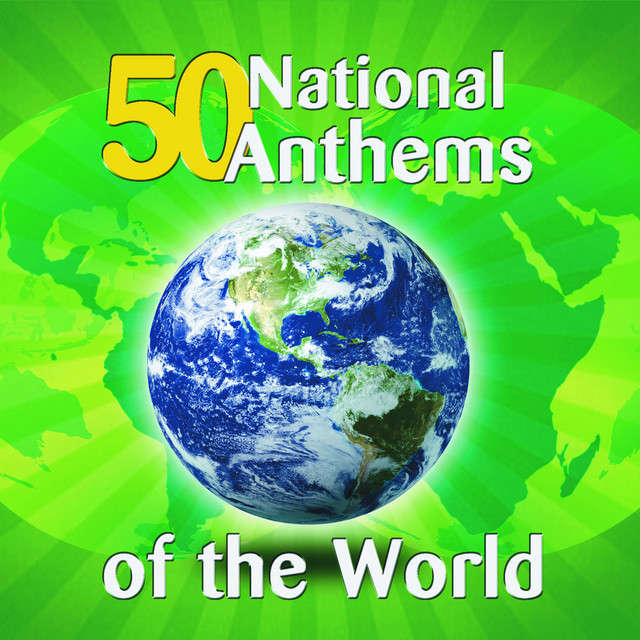 50 National Anthems Of The World - Album by World Sound Orchestra