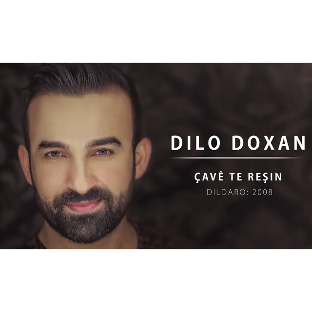 Dilo Doxan - Çavê te reşin