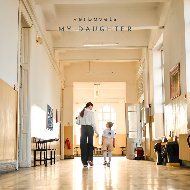 Обкладинка: My Daughter — Verbovets