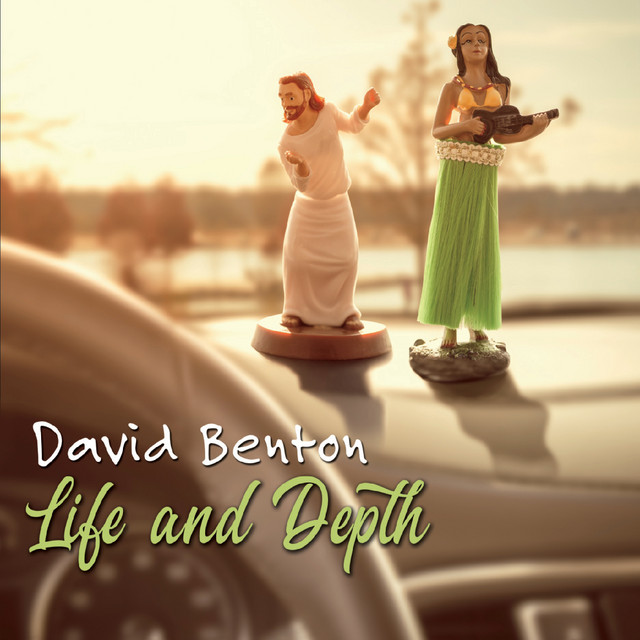 Life and Depth - Album by David Benton | Spotify