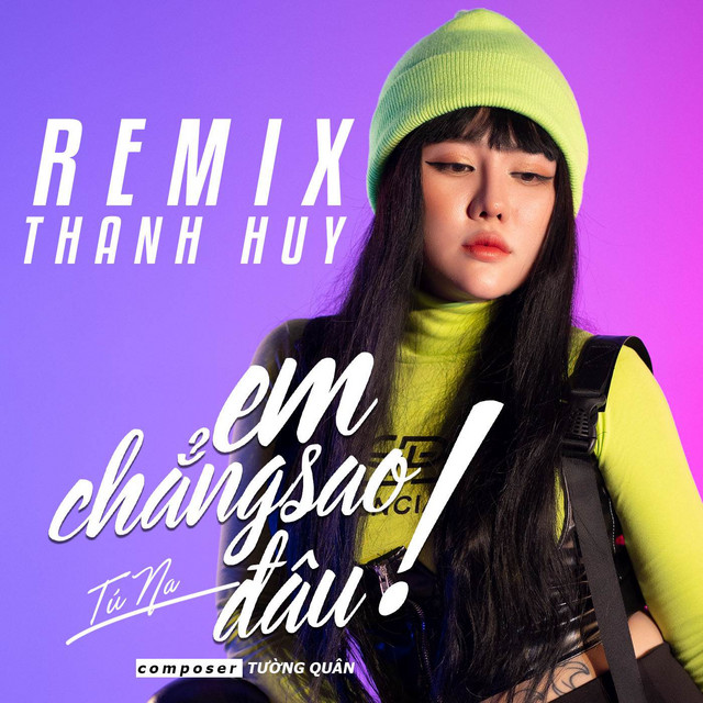 Em Chẳng Sao Đâu (Remix Thanh Huy) - Single by Tú Na | Spotify