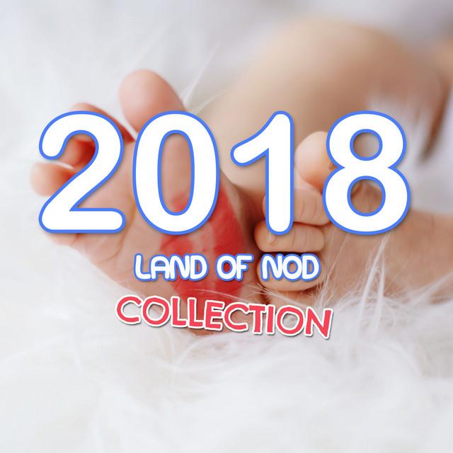 2018 A Land of Nod Collection: Nursery Rhyme Songs for Children cover art