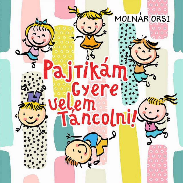 Pajtikám gyere velem táncolni cover art