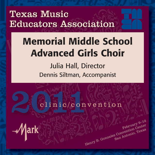 2011 Texas Music Educators Association (TMEA): Memorial Middle School Advanced Girls Choir album image