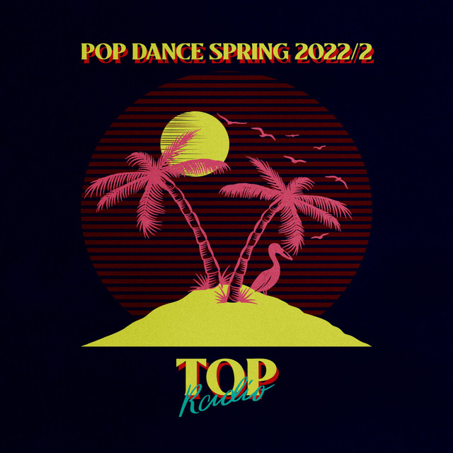 Pop Dance Spring 2022/2 (Top Radio) cover art