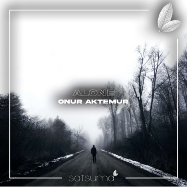 Onur Aktemur – Alone