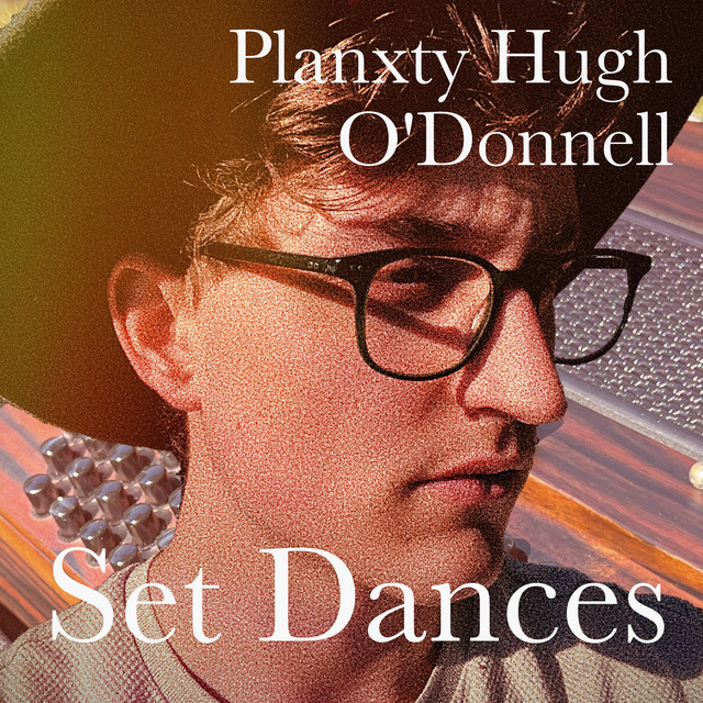 Set Dances: Planxty Hugh O'Donnell cover art