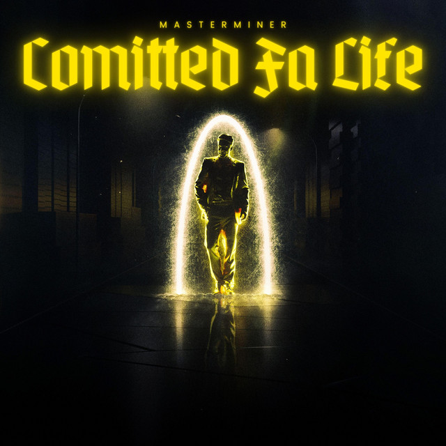 Committed Fa Life - Single by Masterminer | Spotify