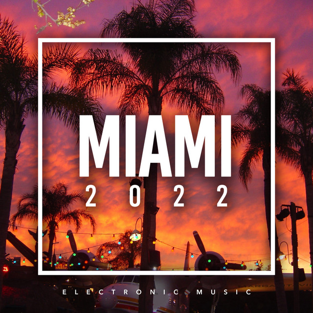 Miami 2022 - Album by Chill Out | Spotify