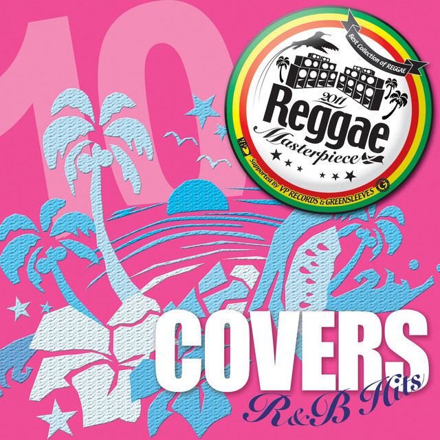 Reggae Masterpiece: Cover R&B Hits 10 cover