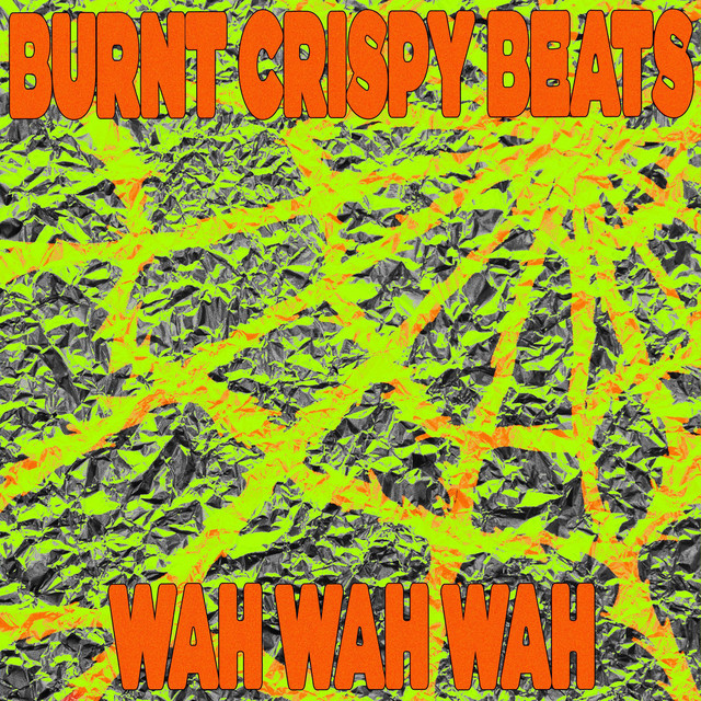 Burnt Crispy Beats cover art