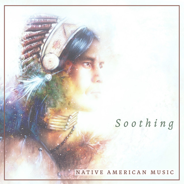 Soothing Native American Music cover art