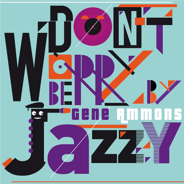 Don't Worry Be Jazzy by Gene Ammons cover art