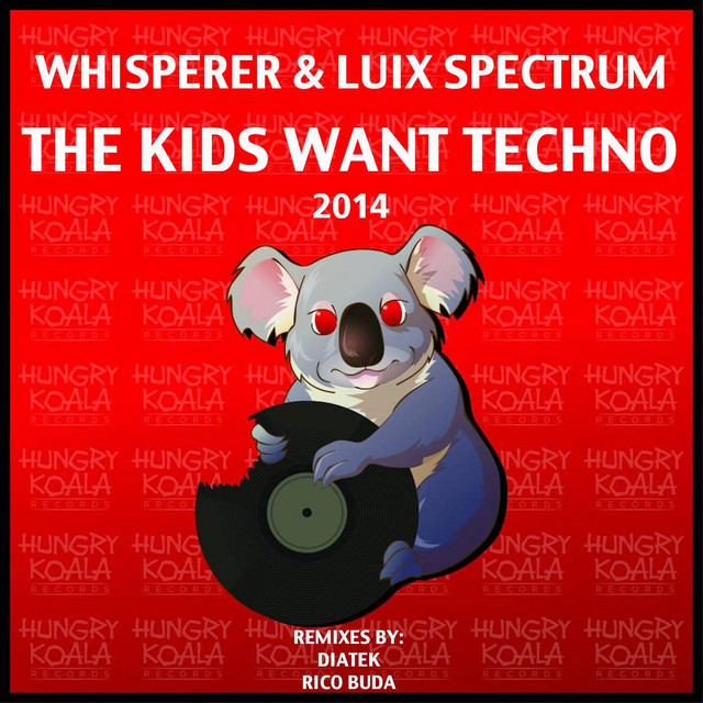 The Kids Want Techno - Diatek Remix