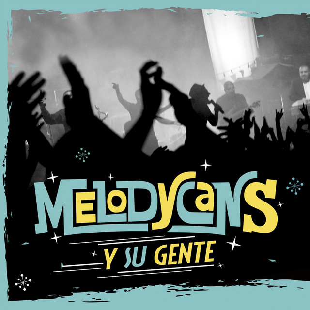 Melodycans y Su Gente cover art