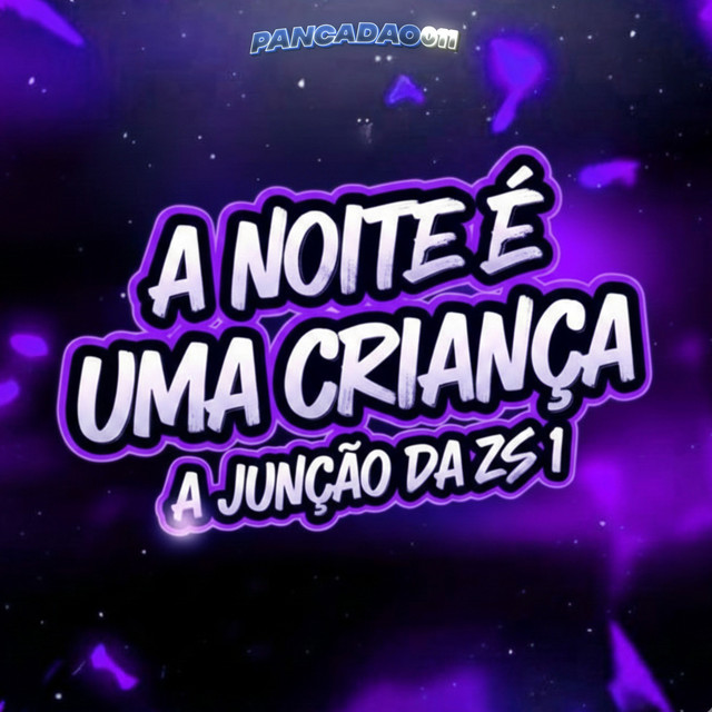A NOITE É UMA CRIANÇA - A JUNÇÃO DA ZS 1