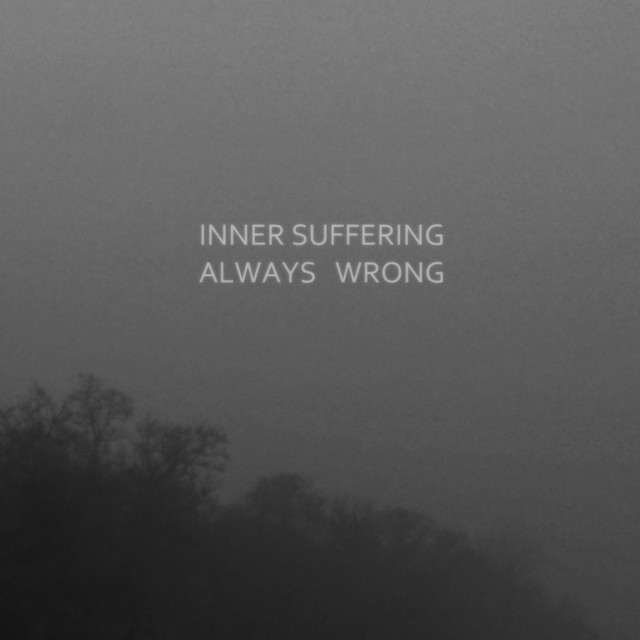 Обкладинка Inner Suffering — Always Wrong