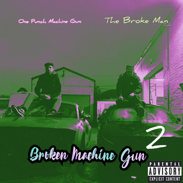 Broken Machine Gun 2 - Album by The Broke Man | Spotify