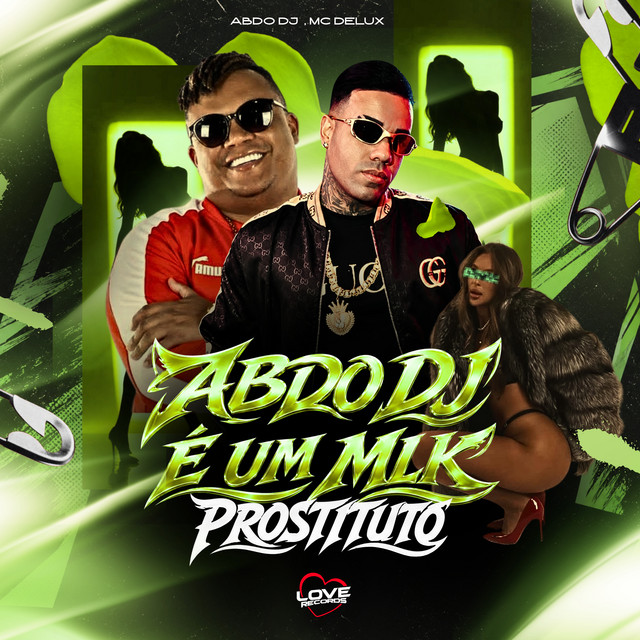 DJ ABDO, Mc Delux – Abdo DJ É um Mlk Prostituto