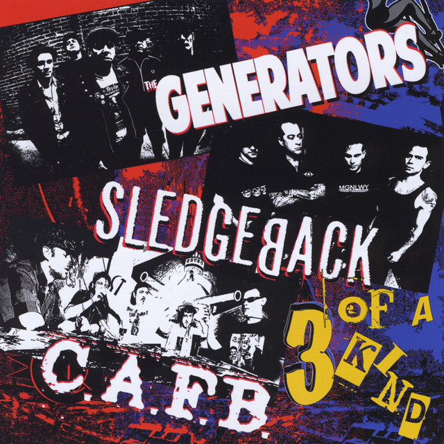 Sledgeback, The Generators & C.A.F.B.