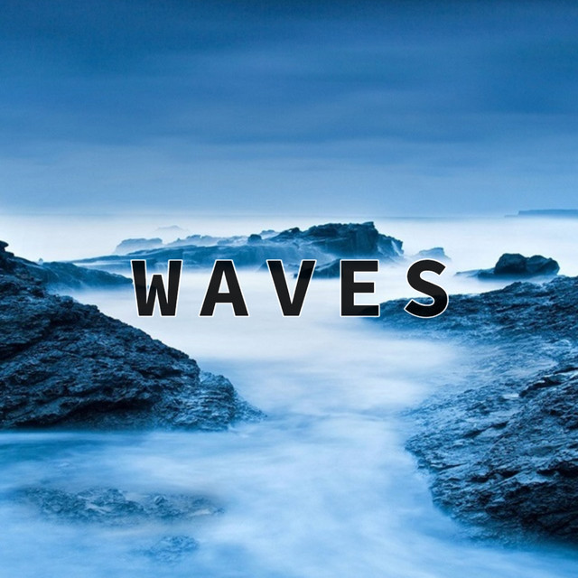 Waves