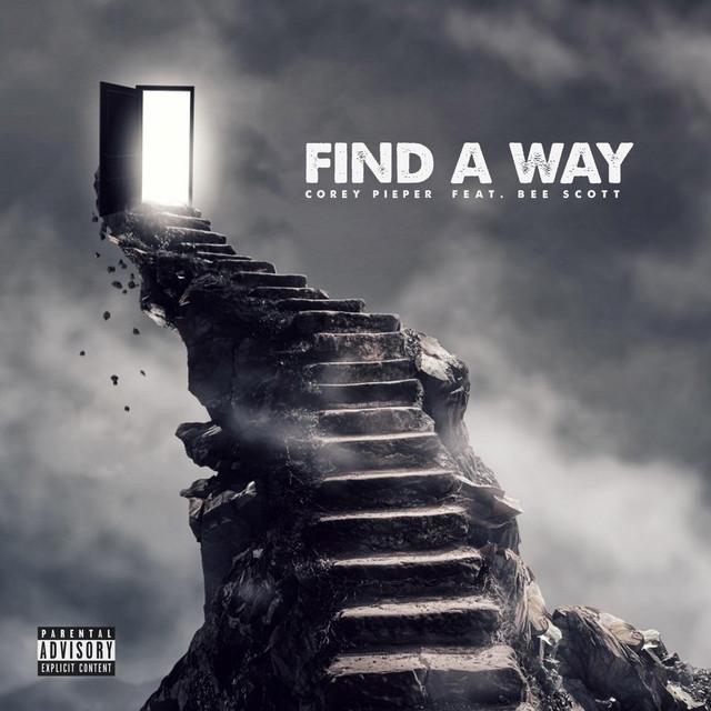 Find a Way - song and lyrics by Corey Pieper, Bee Scott | Spotify