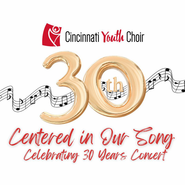 Cincinnati Youth Choir: Centered in Our Song - Celebrating 30 Years In Concert (Live) cover art