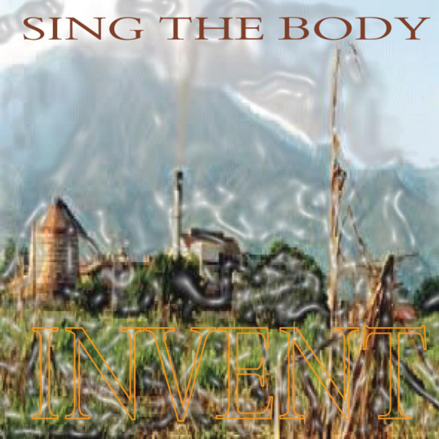 Invent - Album by Sing The Body | Spotify