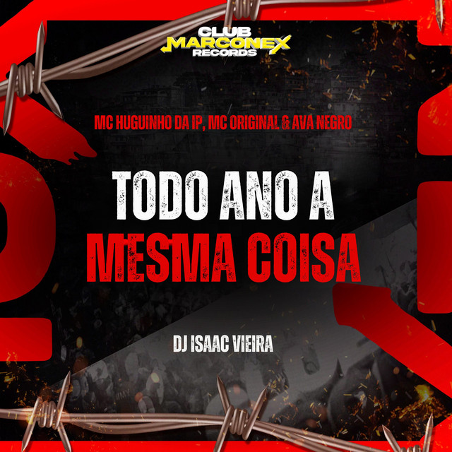 Todo Ano a Mesma Coisa