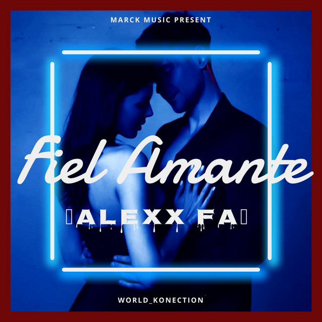 Fiel Amante - Single by Alexx Fa | Spotify