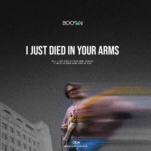 Обкладинка: I Just Died in Your Arms — Boosin