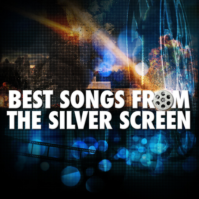 Best Songs from the Silver Screen - Compilation by Various Artists