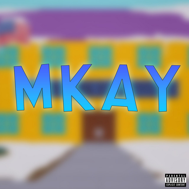 MKAY - Single by AlmightyPEDLER | Spotify