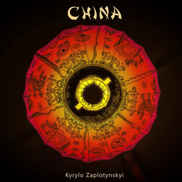 Обкладинка: China — Kyrylo Zaplotynskyi