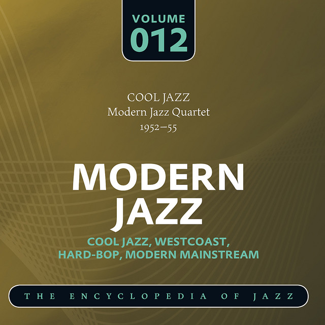 Modern Jazz Quartet 1952-55 - Compilation by The Modern Jazz
