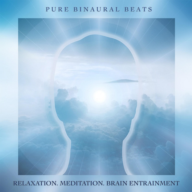 Pure Binaural Beats: Relaxation. Meditation. Brain Entrainment cover art