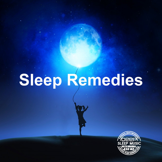 Sleep Remedies - Album by Deep Sleep Music Delta Binaural 432 Hz ...