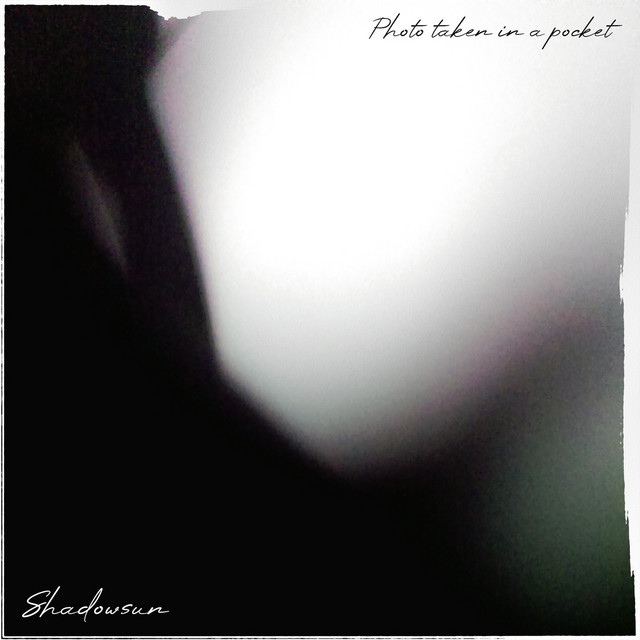 Обкладинка Shadowsun — Photo Taken in a Pocket