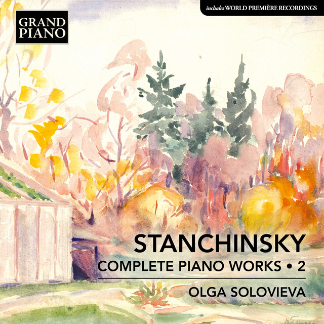 Stanchinsky: Complete Piano Works, Vol. 2 cover art