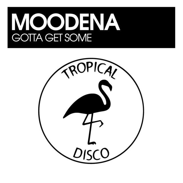 Gotta Get Some - Original Mix